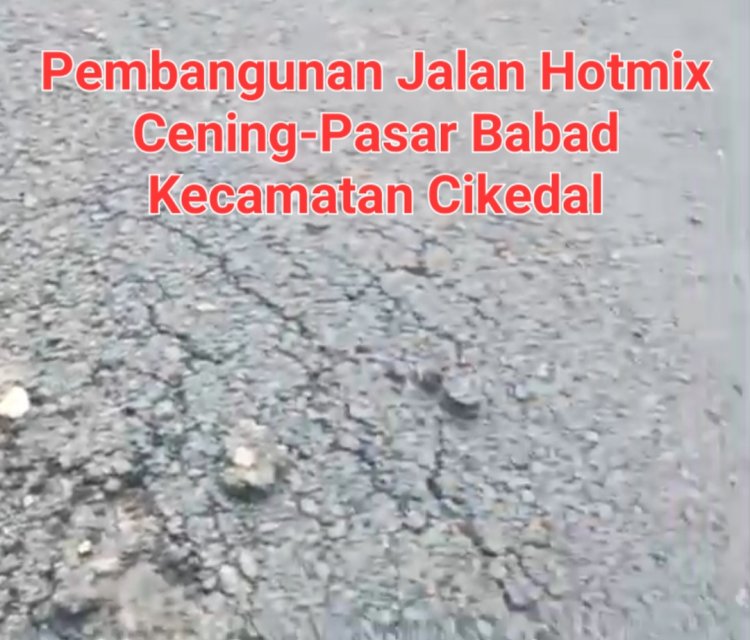 Belum Satu Bulan Dibangun, Jalan Hotmix Cening - Pasar Babad Kecamatan Cikedal Sudah Hancur, Di Soal DPC GWI Pandeglang