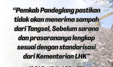 DPC AMIRA Apresiasi Pemda Pandeglang Terkait Penghentian Kiriman Sampah Dari Tangsel, & Meminta Ini Bukan Hanya Obat Penenang Untuk Masyarakat