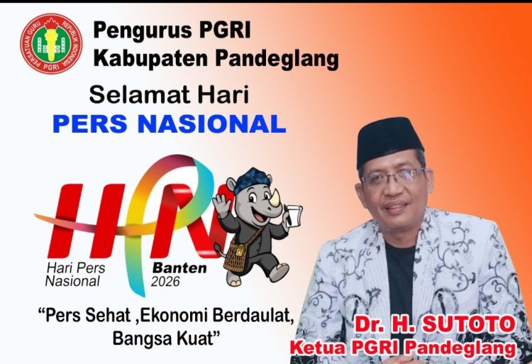 PGRI Kabupaten Pandeglang Mengucapkan Selamat Hari PERS Nasional 2026 Di Kota Serang Banten