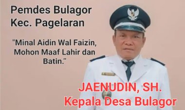 Jaenudin, SH, Kades Bulagor Pagelaran, Sampaikan Selamat Hari Raya Idul Fitri 1447 H