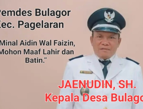 Jaenudin, SH, Kades Bulagor Pagelaran, Sampaikan Selamat Hari Raya Idul Fitri 1447 H