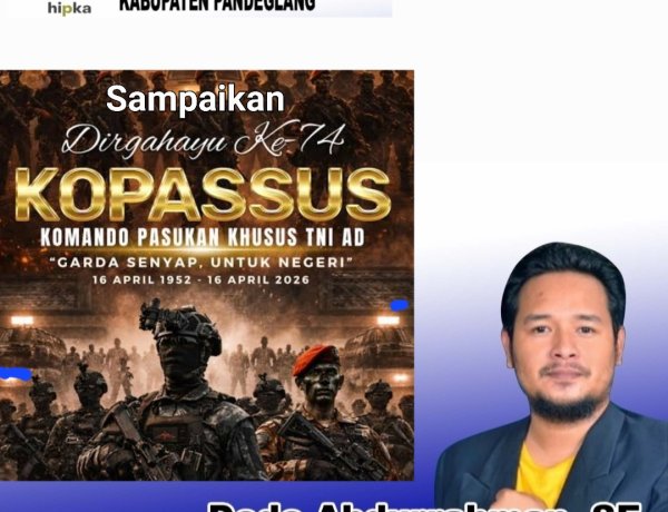 Selamat HUT KOPASUS Ke-74 Pada 16 April 2026, Dede Abdurrahman, Ketua BPC HIPKA Pandeglang