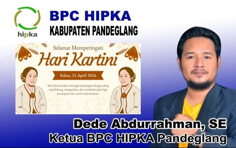 Dede Abdurrahman, Ketua BPC HIPKA Pandeglang, Sampaikan Selamat Memperingati Hari Kartini 21 April 2026