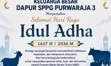 Keluarga Besar SPPG Purwaraja 3 Ucapkan Selamat Hari Raya Idul Adha 1447 H, Momentum Menebar Kepedulian dan Pengabdian