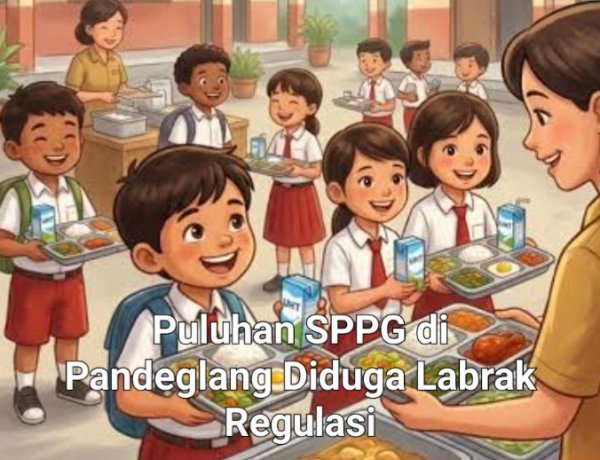 Puluhan SPPG di Pandeglang Diduga Labrak Regulasi dan Langgar Juknis, DPC AMIRA Laporkan 50 SPPG ke BGN