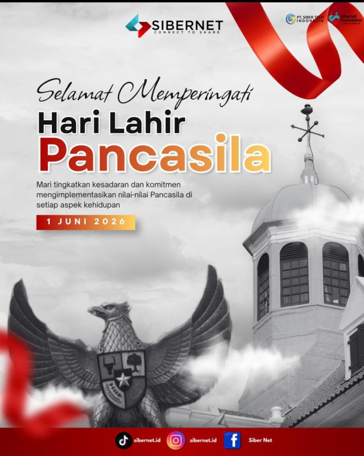 Keluarga Besar SIBERNET Ucapkan Selamat Hari Lahir Pancasila 1 Juni 2026, Teguhkan Semangat Persatuan di Era Digital