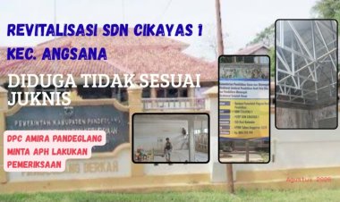 Pengadaan dan Kualitas Ranga Baja Pada Revitalisasi SDN Cikayas 1 Angsana Dipertanyakan, DPC AMIRA Minta APH Lakukan Pendalaman