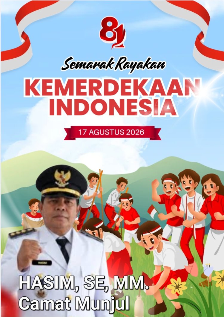 Camat Munjul Kabupaten Pandeglang HASIM, SE, MM, Ucapkan Selamat HUT ke-81 RI