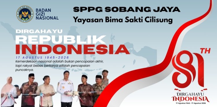 Mitra dan TIM SPPG Sobangjaya Yayasan Bima Sakti Cilisung Sampaikan Dirgahayu Republik Indonesia ke-81 Tahun 2026