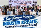Dari Kampus Menuju Industri Kreatif, Talenta Muda Unjuk Potensi di Open Casting 2026–2027