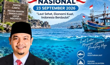 HARI MARITIM NASIONAL 2026, FRAKSI GERINDRA DPRD PANDEGLANG ERI YANTO AJAK MASYARAKAT JAGA LAUT DAN DUKUNG NELAYAN
