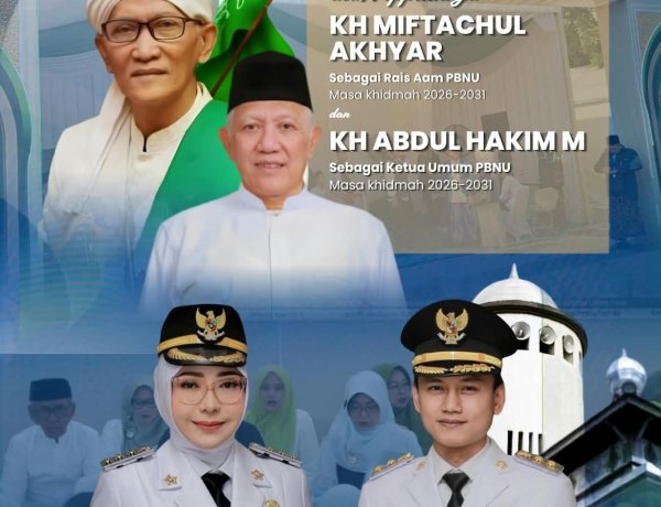 Pemkab Pandeglang Ucapkan Selamat kepada Rais Aam dan Ketua Umum PBNU Masa Khidmah 2026–2031