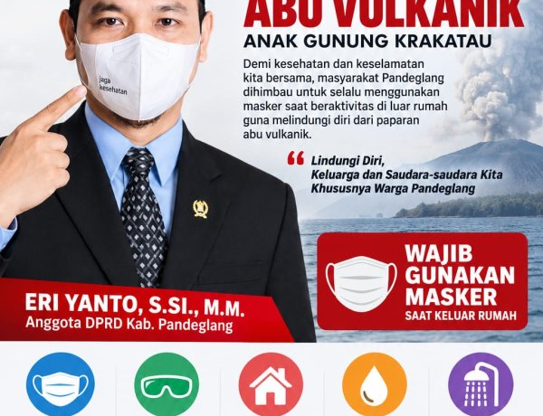 Waspada Abu Vulkanik Anak Krakatau, Fraksi Gerindra DPRD Pandeglang Eriyanto Ajak Warga Pandeglang Lindungi Diri dengan Masker