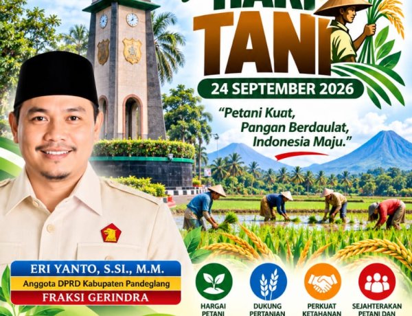 Hari Tani Nasional 2026, DPRD Pandeglang Eri Yanto Dorong Penguatan Petani dan Ketahanan Pangan Pandeglang