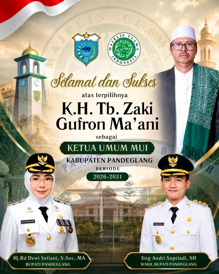 Pemkab Pandeglang Ucapkan Selamat Atas Terpilihnya K.H. TB. Zaki Gufron Ma'ani Sebagai Ketua Umum MUI Pandeglang