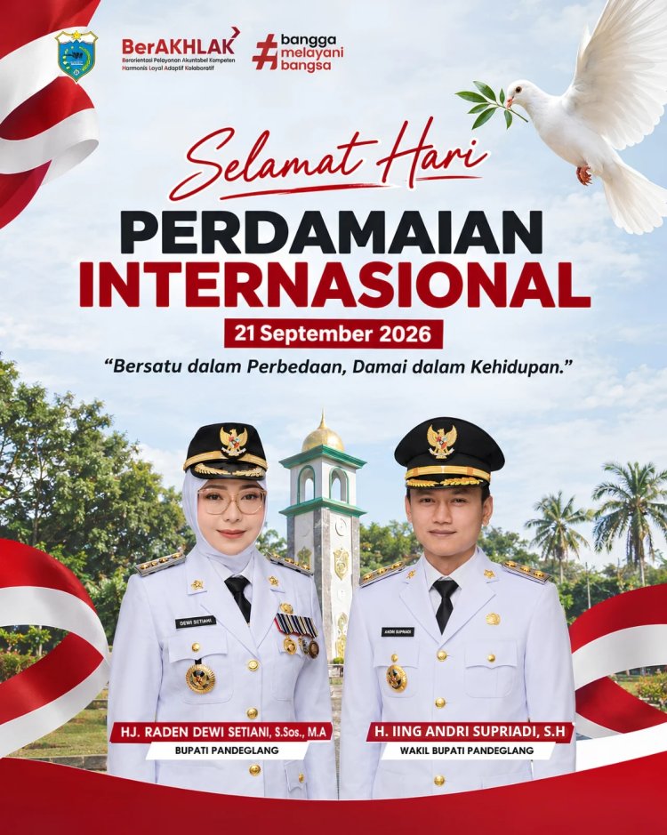 BUPATI DAN WAKIL BUPATI PANDEGLANG SERUKAN SEMANGAT PERDAMAIAN DI HARI PERDAMAIAN INTERNASIONAL 2026