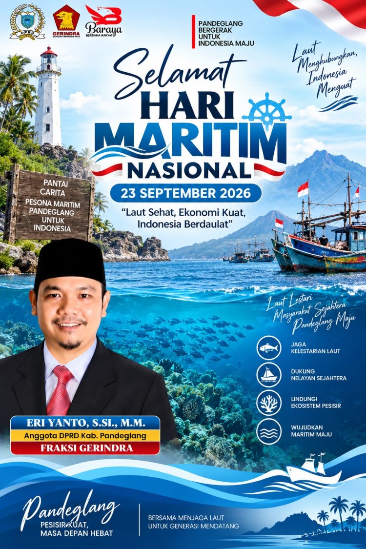 HARI MARITIM NASIONAL 2026, FRAKSI GERINDRA DPRD PANDEGLANG ERI YANTO AJAK MASYARAKAT JAGA LAUT DAN DUKUNG NELAYAN