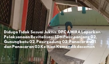 DPC AMIRA Layangkan Laporan Pengaduan Ke Itjen Kemendikdasmen, Terkait Dugaan Pelanggaran Revitalisasi Lima SDN di Kabupaten Pandeglang, Banten