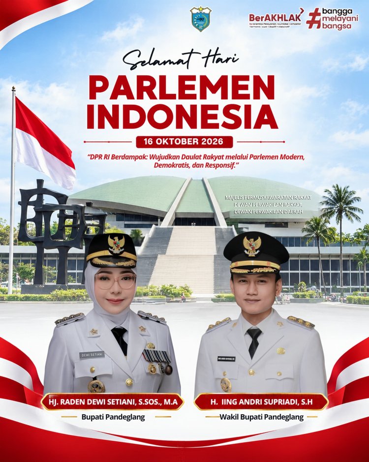 Hari Parlemen Indonesia 2026, Bupati dan Wakil Bupati Pandeglang Ajak Perkuat Demokrasi dan Aspirasi Rakyat